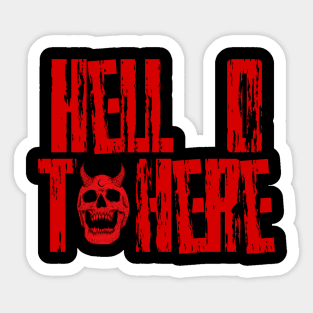 Hell o t here Sticker